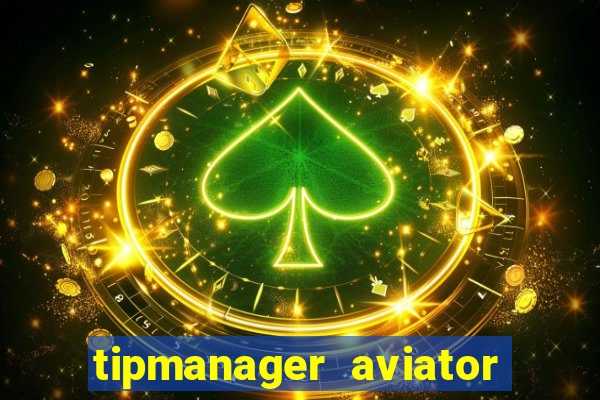 tipmanager aviator aposta 1